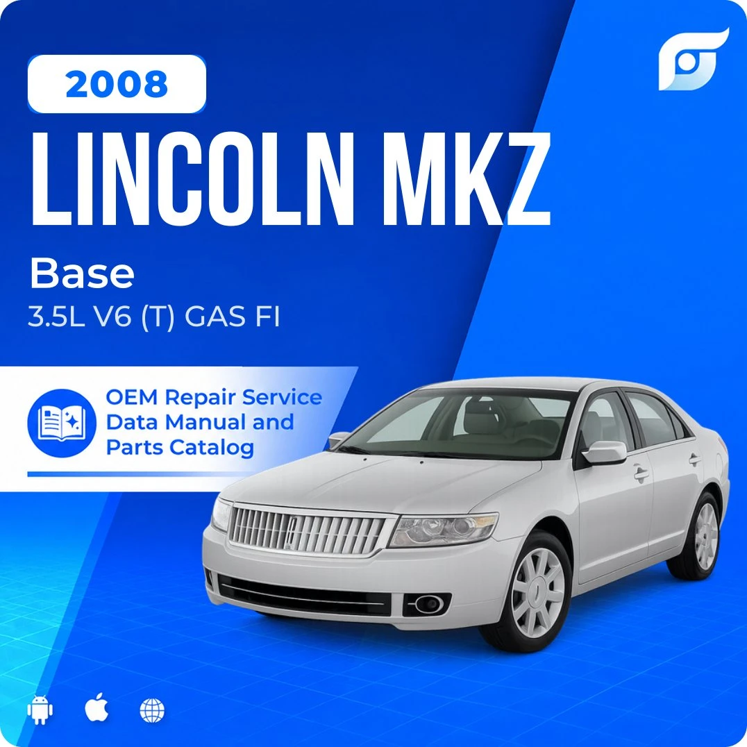 2008 Lincoln MKZ Base - OEM Repair Service Manual