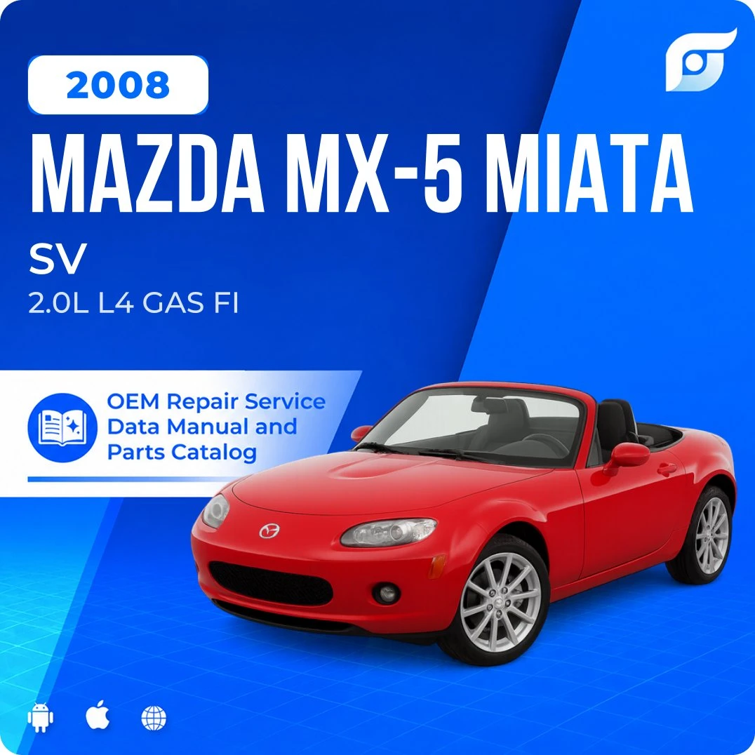 2008 Mazda MX-5 Miata SV - OEM Repair Service Manual