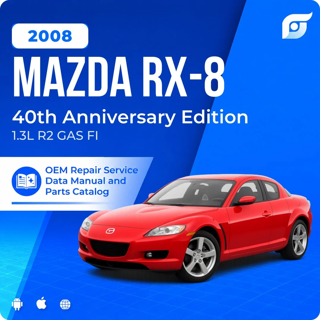 2008 Mazda RX-8 40th Anniversary Edition - OEM Repair Service Manual