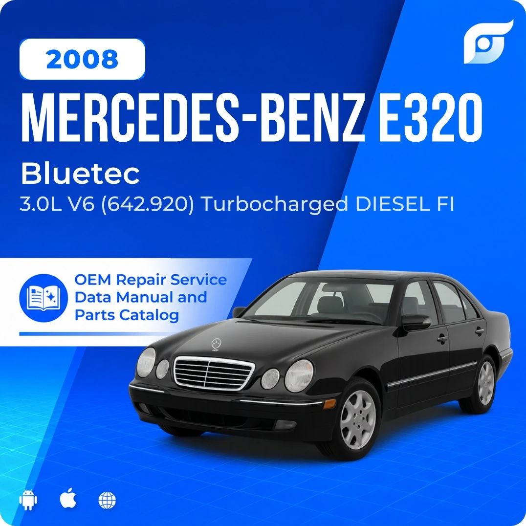 2008 Mercedes-Benz E320 Bluetec - OEM Repair Service Manual