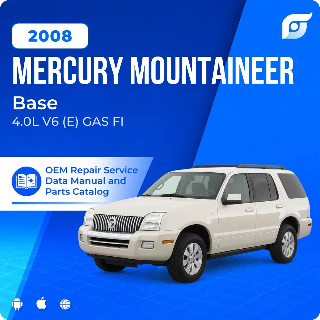 2008 Mercury Mountaineer Base - OEM Repair Service Manual