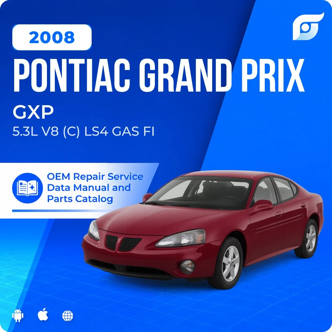 2008 Pontiac Grand Prix GXP - OEM Repair Service Manual