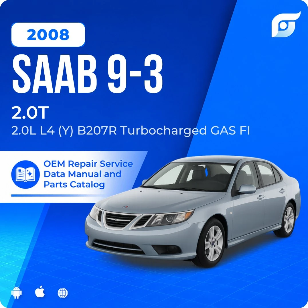 2008 Saab 9-3 2.0T - OEM Repair Service Manual