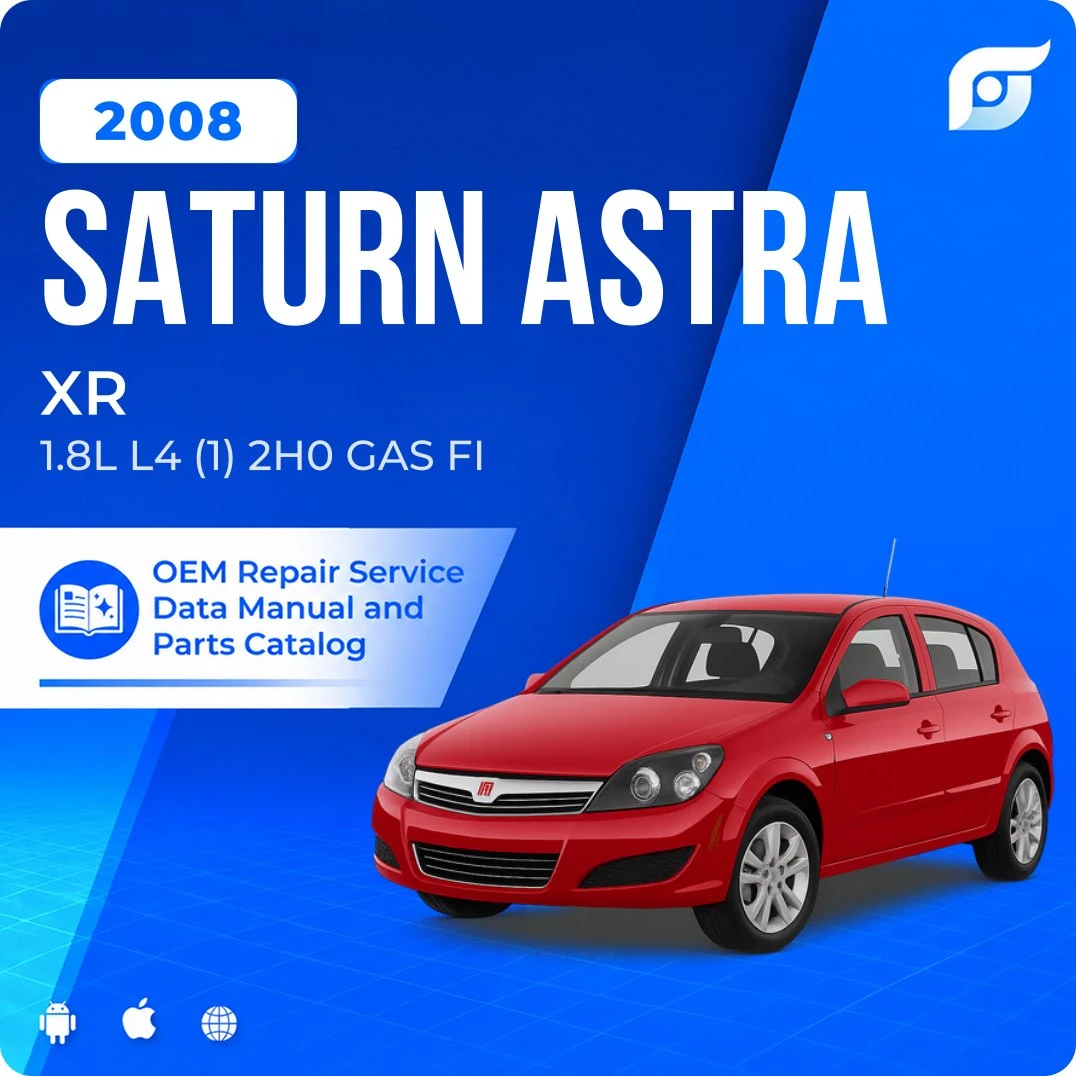 2008 Saturn Astra XR - OEM Repair Service Manual