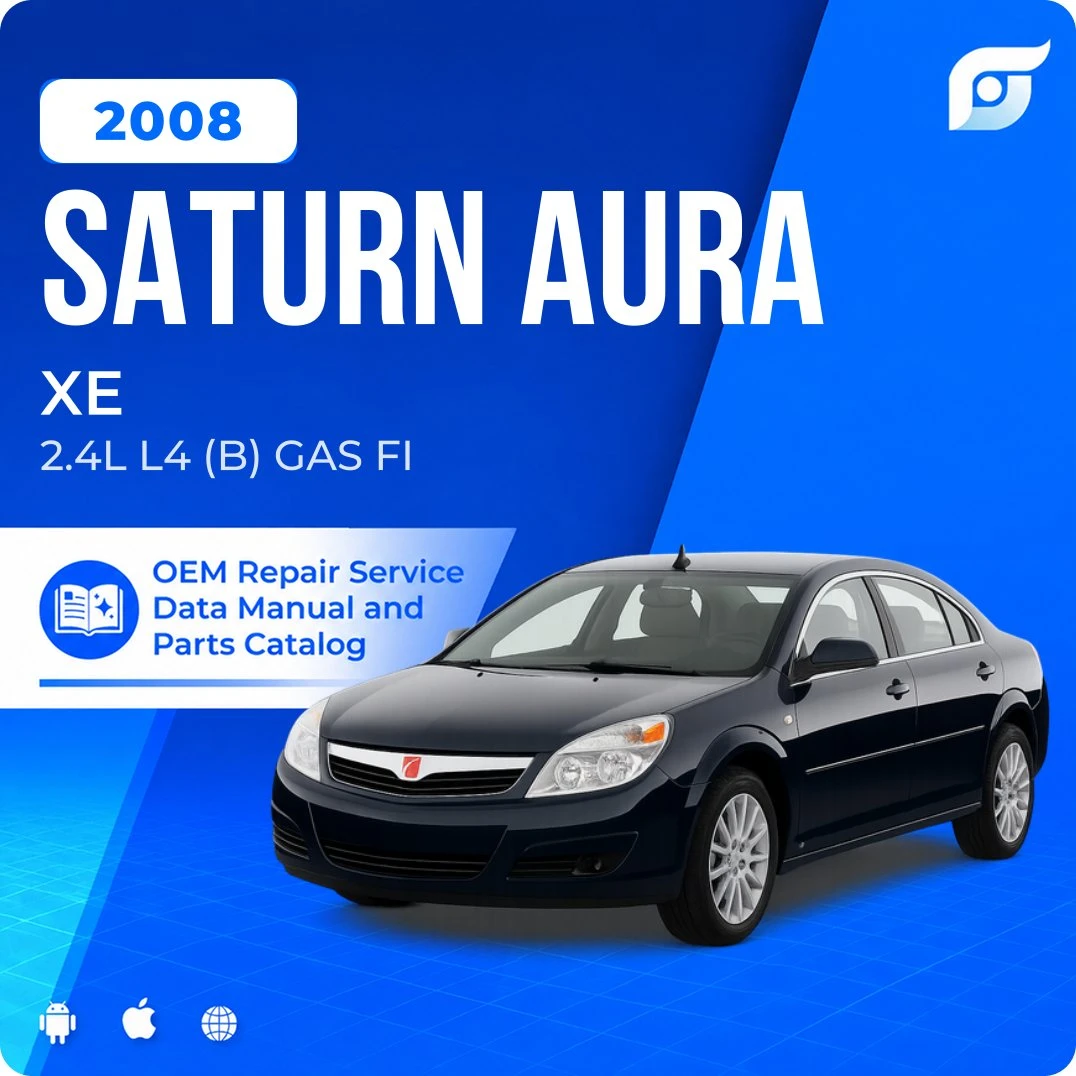 2008 Saturn Aura XE - OEM Repair Service Manual