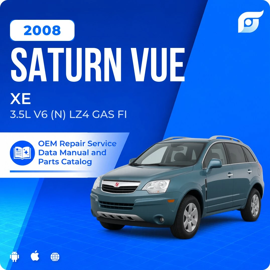 2008 Saturn Vue XE - OEM Repair Service Manual