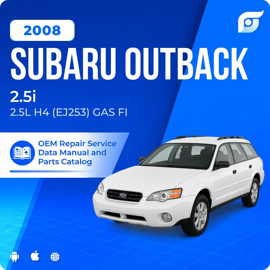 2008 Subaru Outback 2.5i - OEM Repair Service Manual