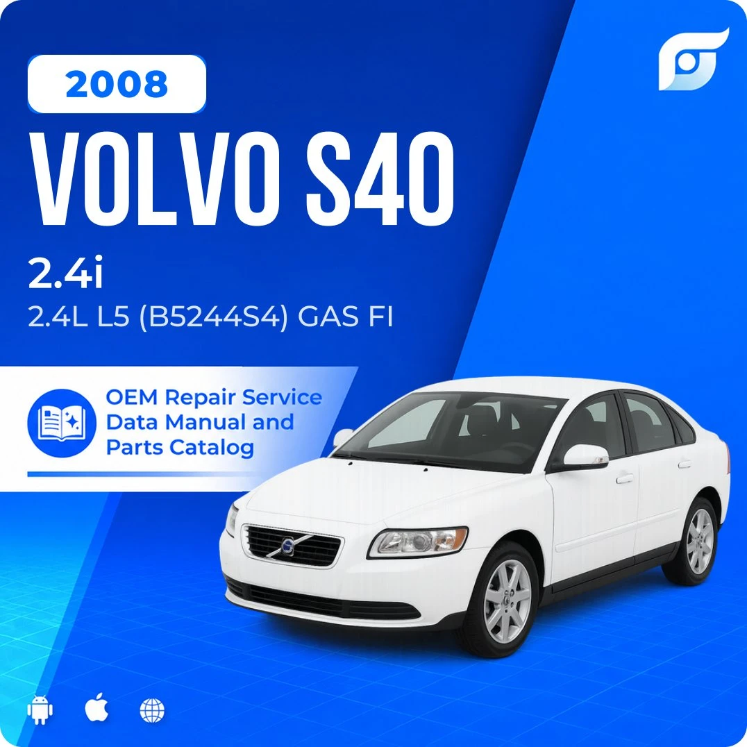 2008 Volvo S40 2.4i - OEM Repair Service Manual
