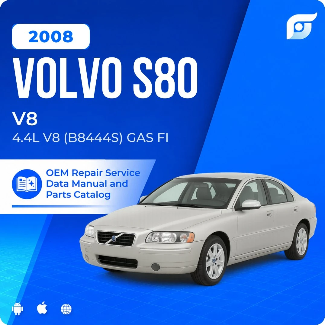 2008 Volvo S80 V8 - OEM Repair Service Manual
