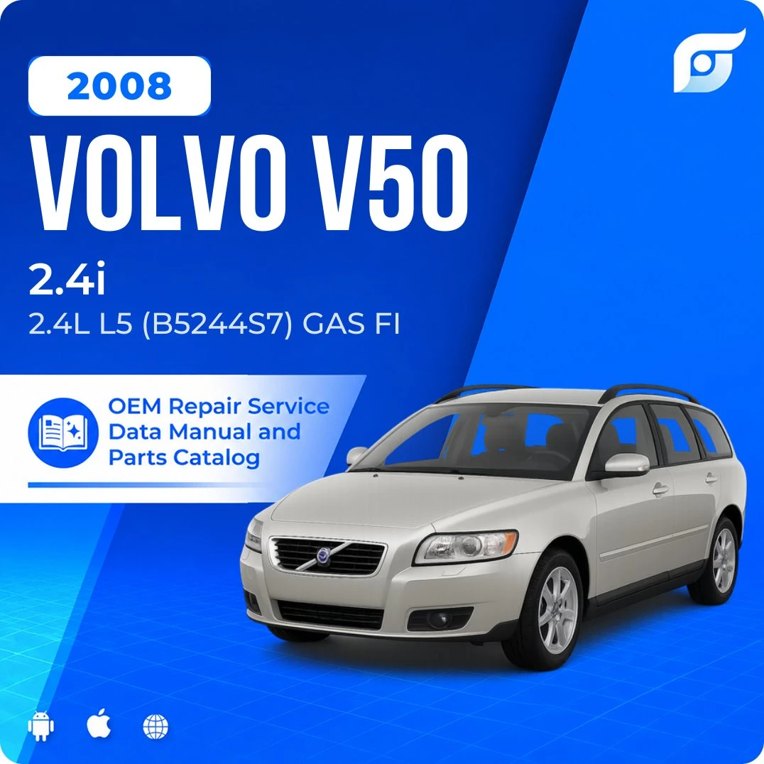 2008 Volvo V50 2.4i - OEM Repair Service Manual
