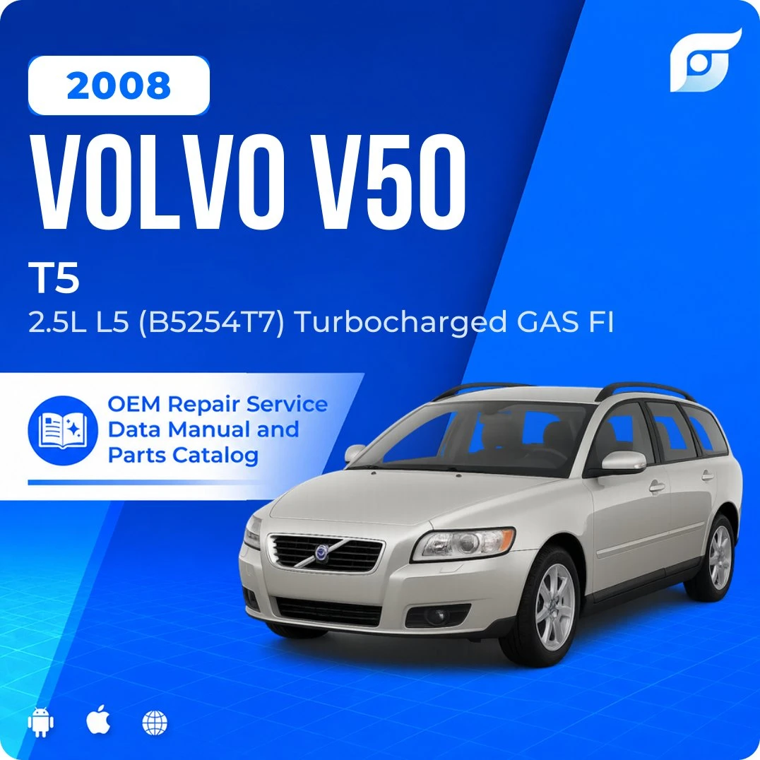 2008 Volvo V50 T5 - OEM Repair Service Manual