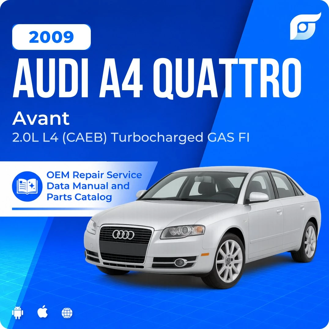 2009 Audi A4 Quattro Avant - OEM Repair Service Manual