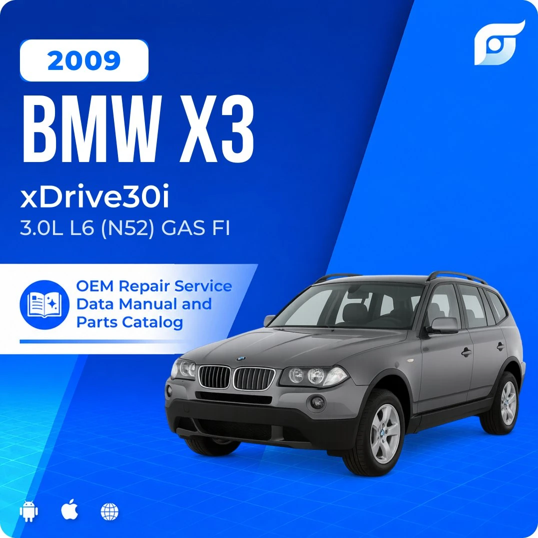2009 BMW X3 xDrive30i - OEM Repair Service Manual