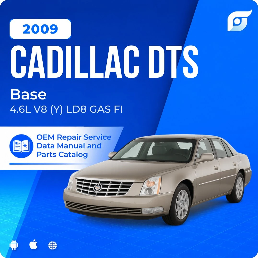 2009 Cadillac DTS Base - OEM Repair Service Manual