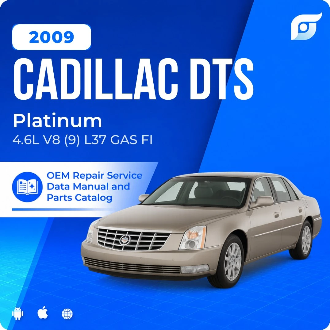 2009 Cadillac DTS Platinum - OEM Repair Service Manual