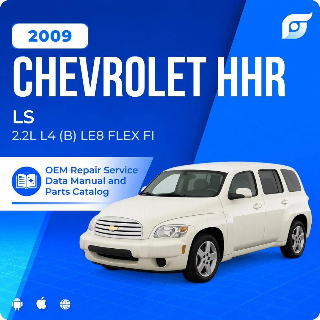 2009 Chevrolet HHR LS - OEM Repair Service Manual