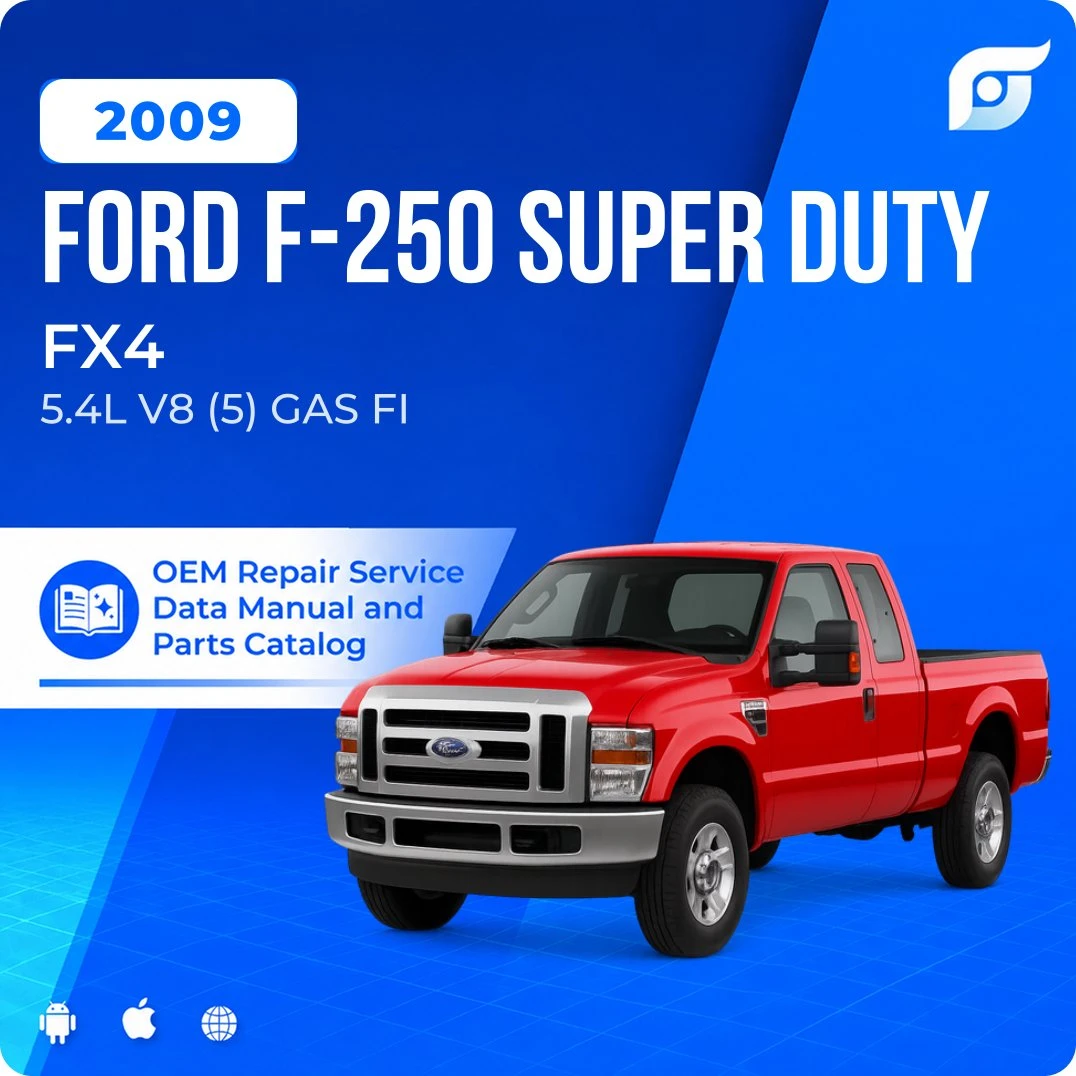2009 Ford F-250 Super Duty FX4 - OEM Repair Service Manual