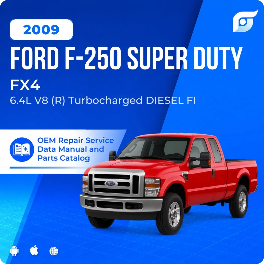 2009 Ford F-250 Super Duty FX4 - OEM Repair Service Manual