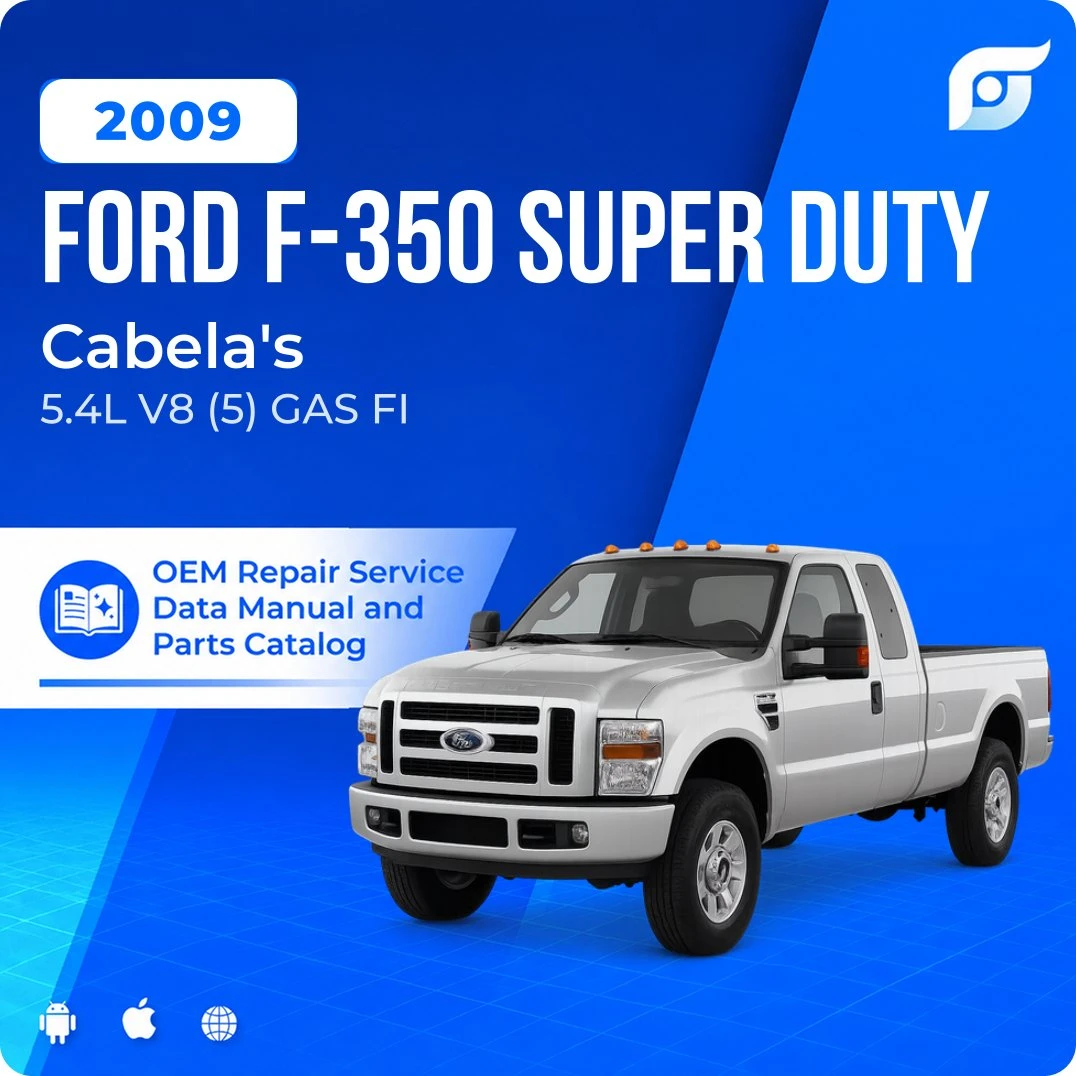 2009 Ford F-350 Super Duty Cabela's - OEM Repair Service Manual
