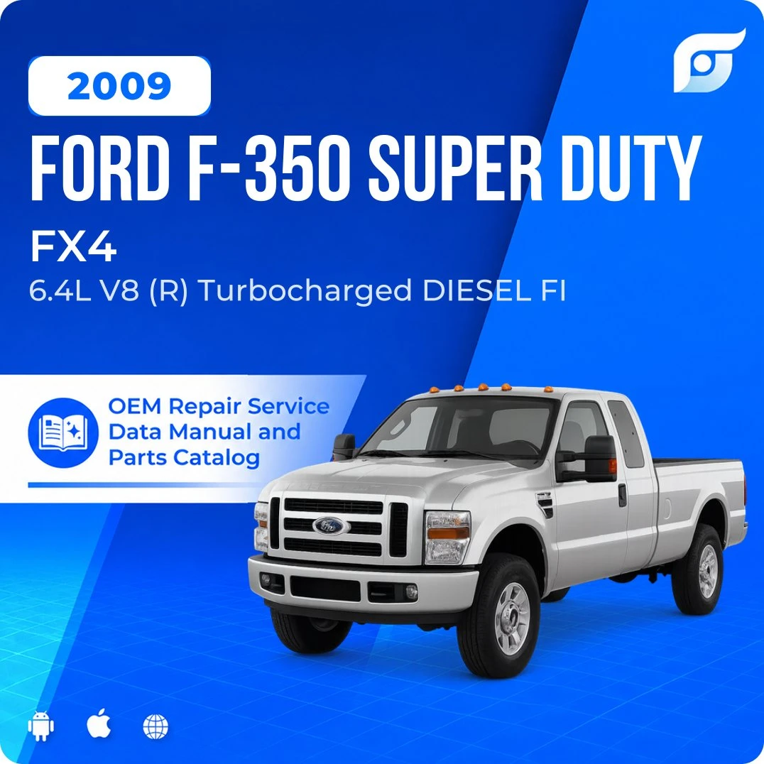 2009 Ford F-350 Super Duty FX4 - OEM Repair Service Manual