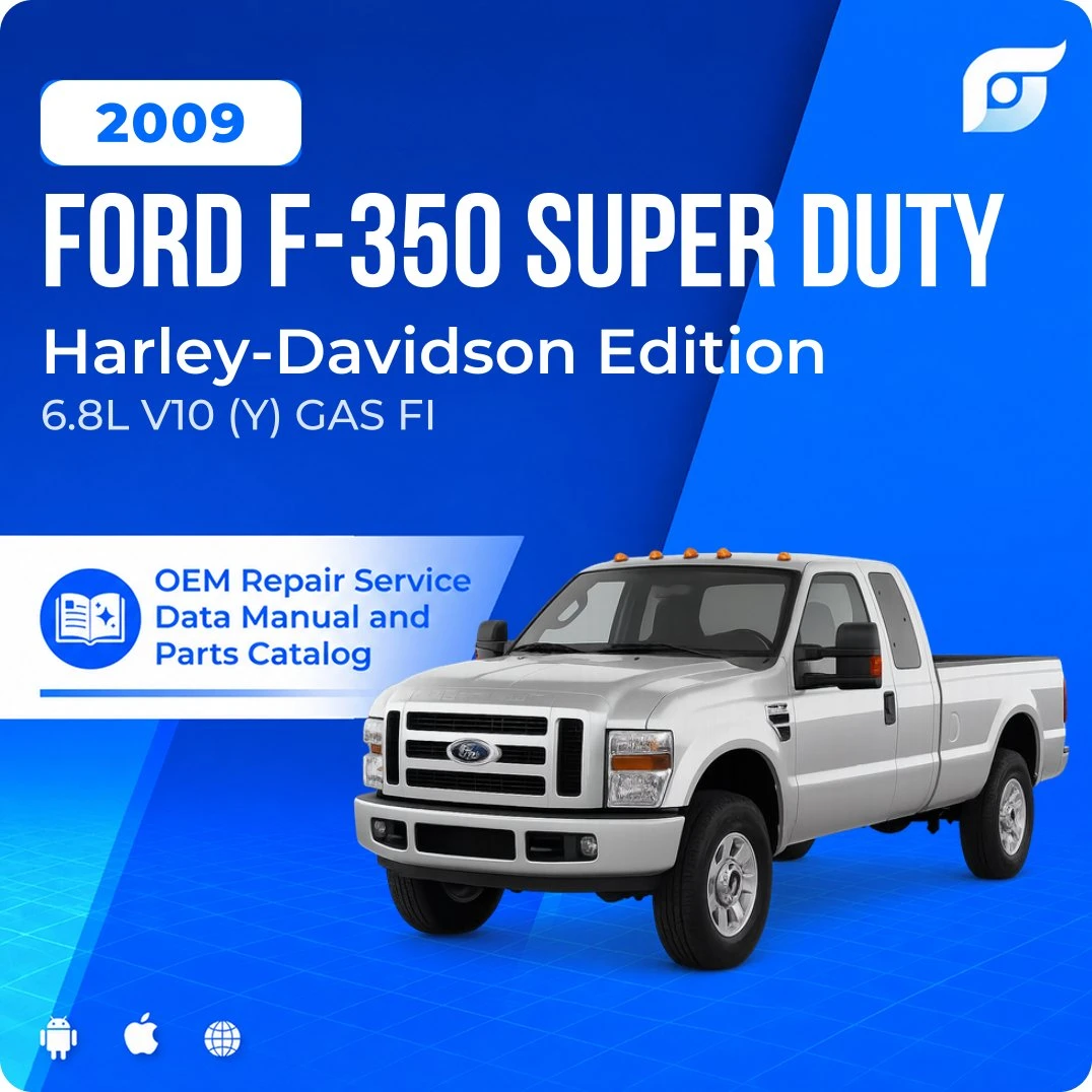2009 Ford F-350 Super Duty Harley-Davidson Edition - OEM Repair Service Manual