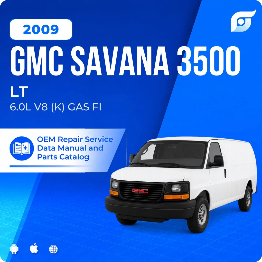 2009 GMC Savana 3500 LT - OEM Repair Service Manual