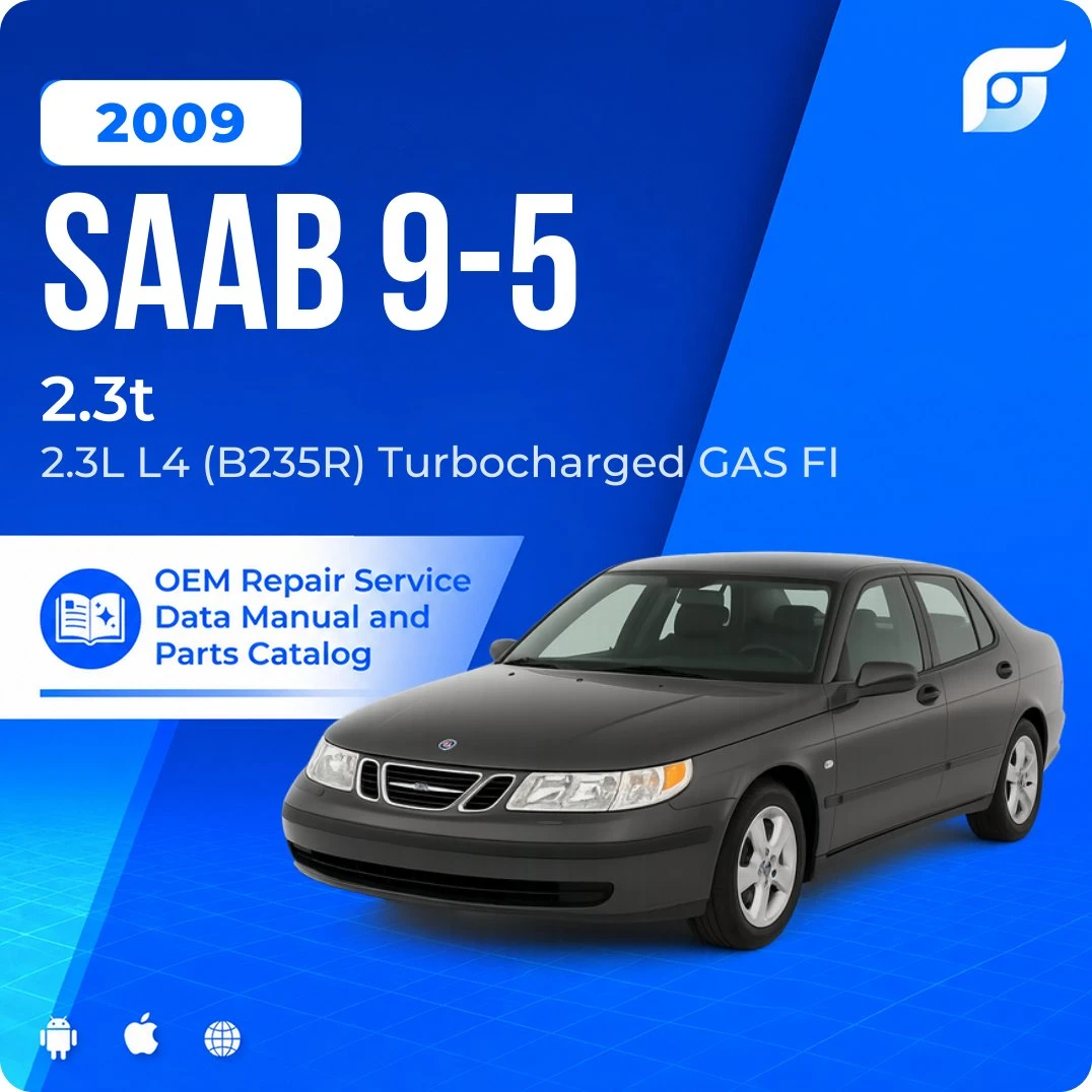 2009 Saab 9-5 2.3t - OEM Repair Service Manual