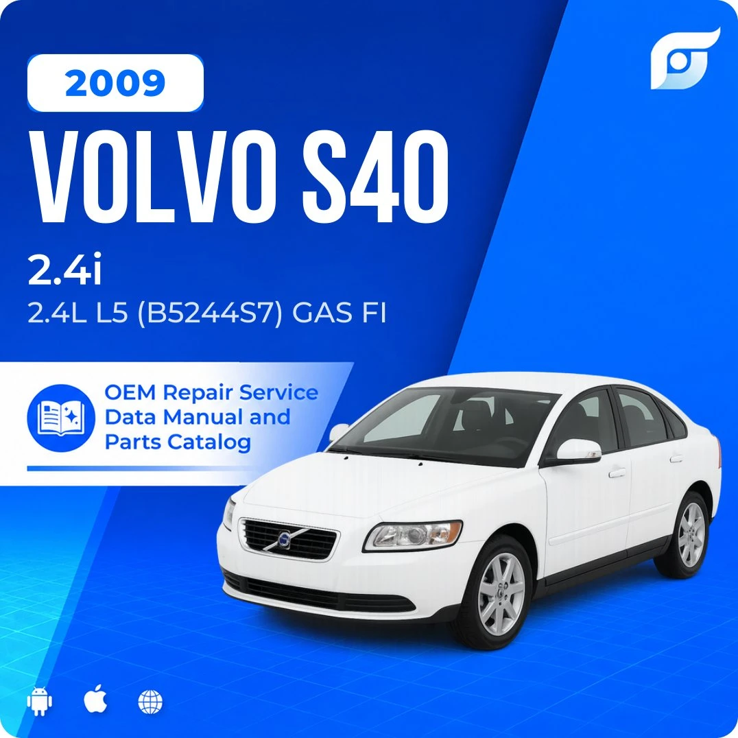 2009 Volvo S40 2.4i - OEM Repair Service Manual