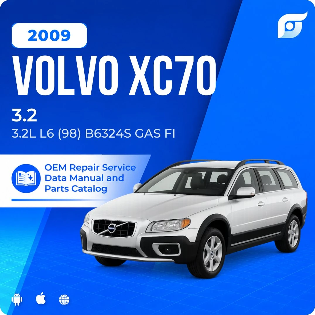 2009 Volvo XC70 3.2 - OEM Repair Service Manual