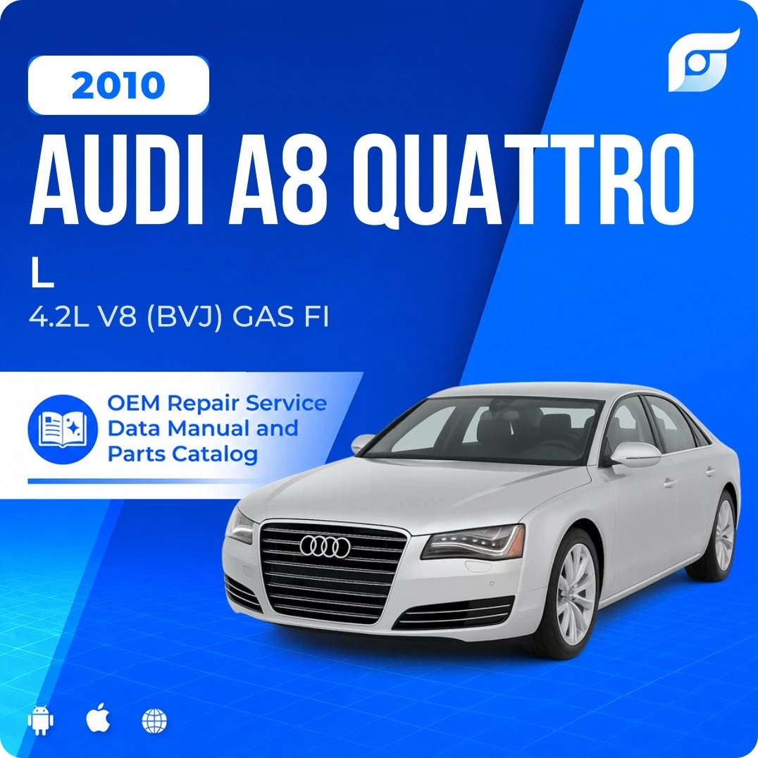 2010 Audi A8 Quattro L - OEM Repair Service Manual