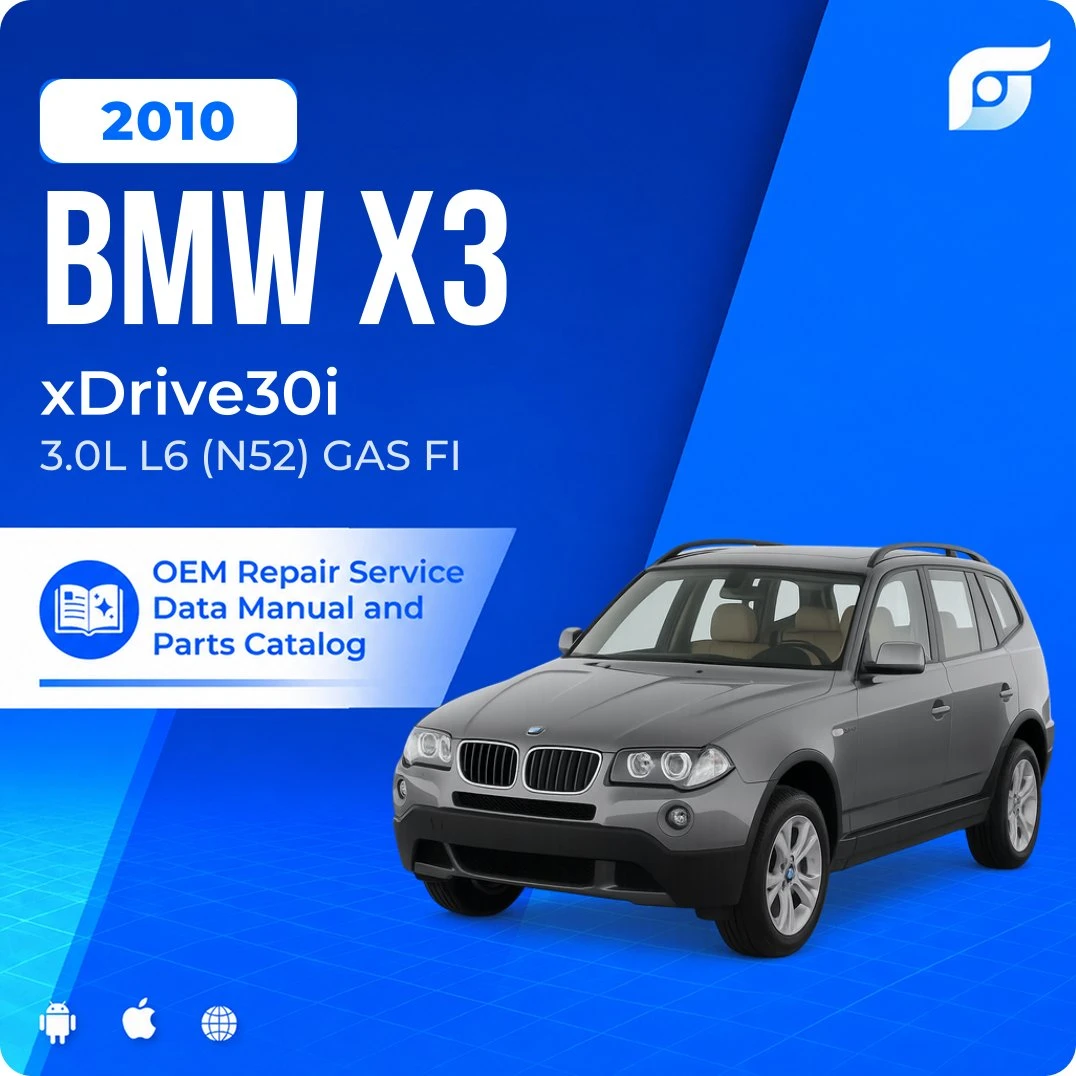 2010 BMW X3 xDrive30i - OEM Repair Service Manual