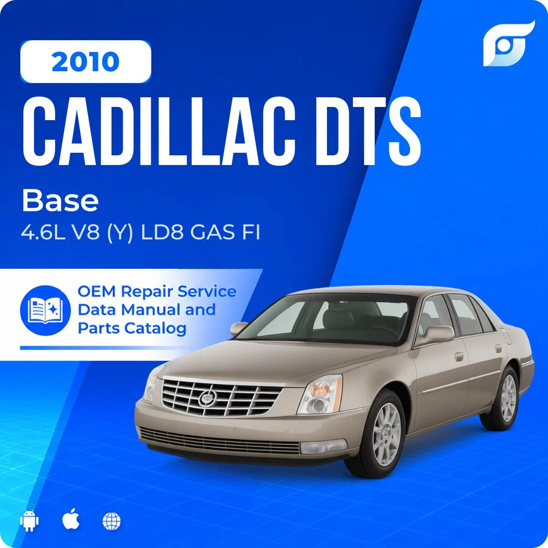 2010 Cadillac DTS Base - OEM Repair Service Manual