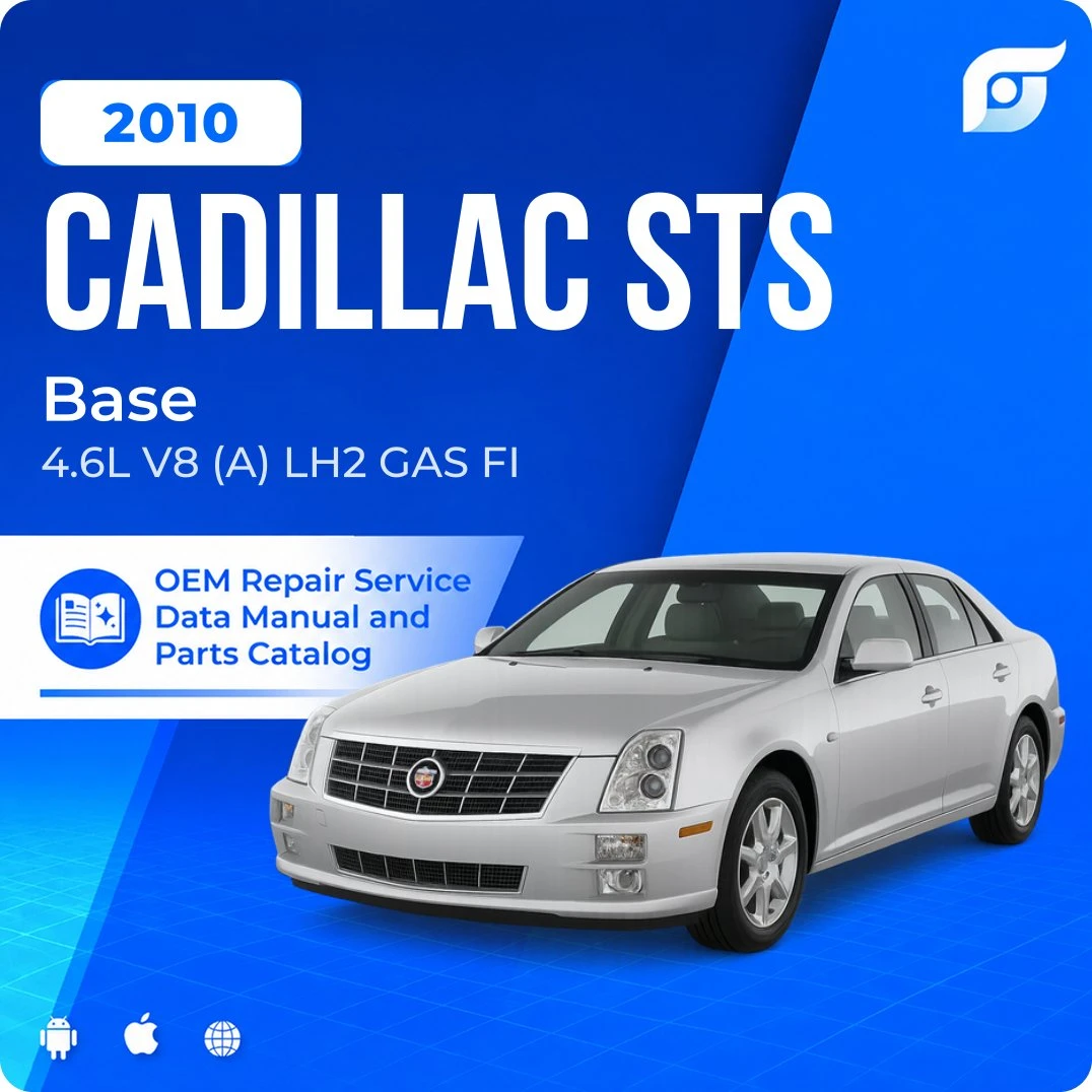 2010 Cadillac STS Base - OEM Repair Service Manual