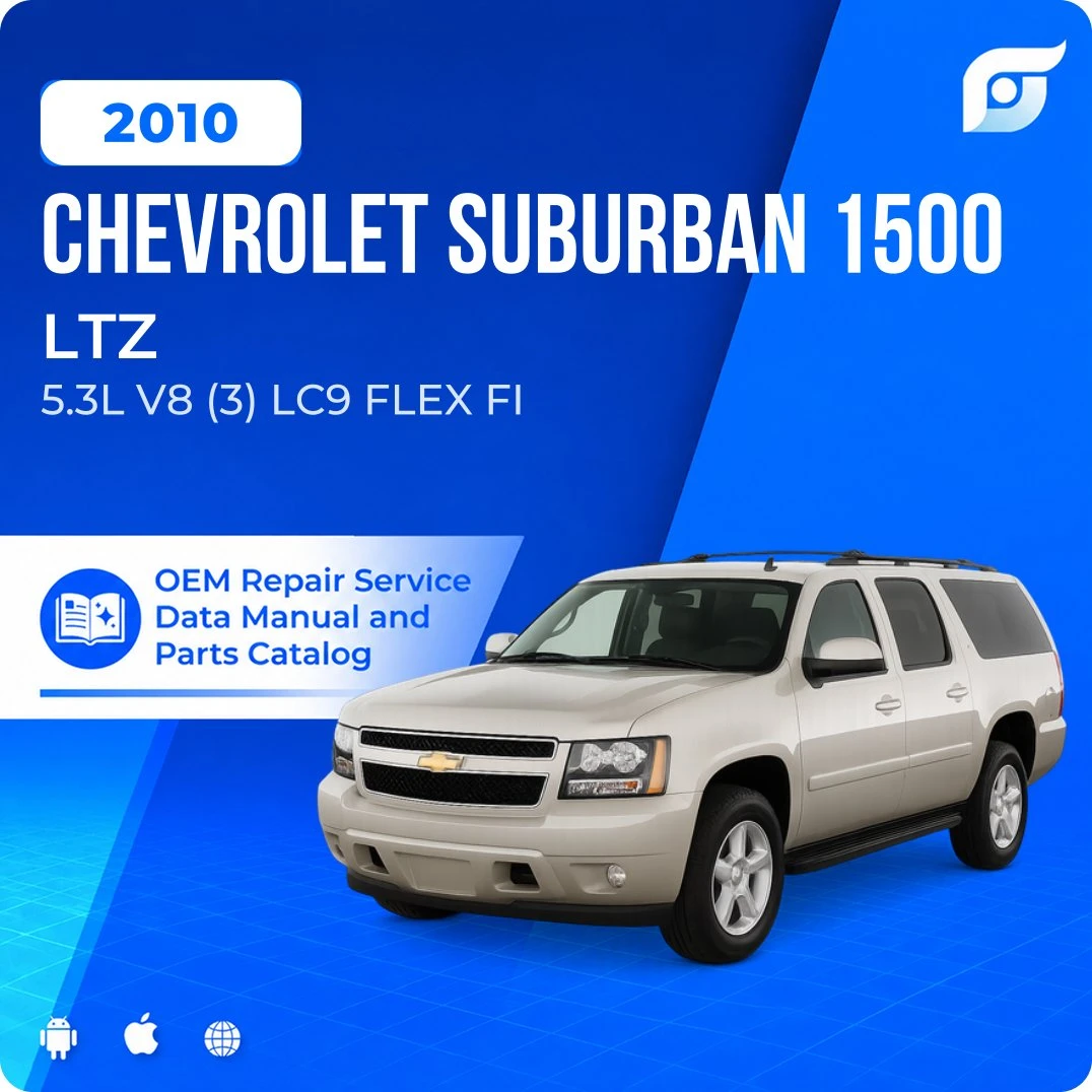 2010 Chevrolet Suburban 1500 LTZ - OEM Repair Service Manual