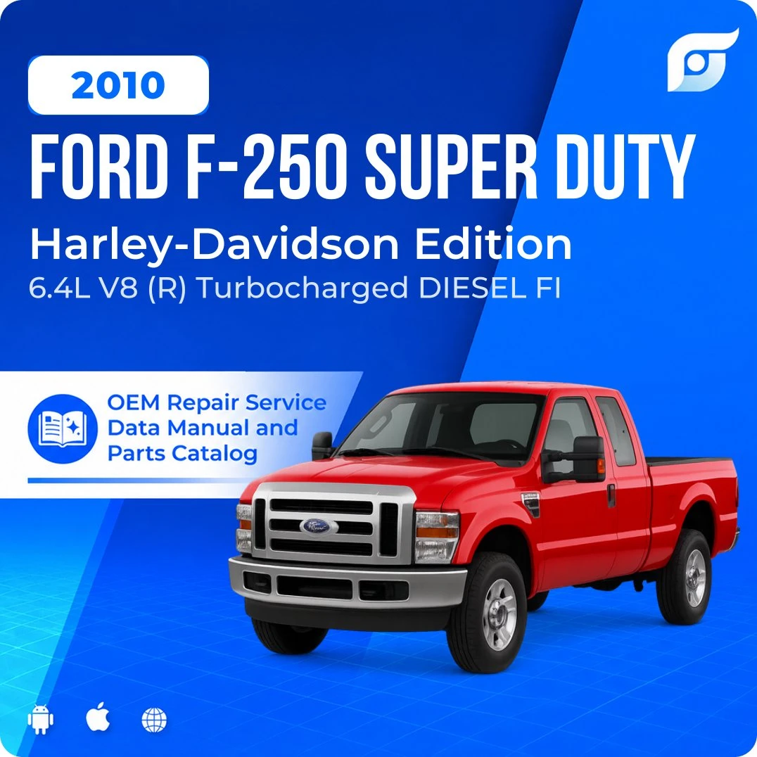 2010 Ford F-250 Super Duty Harley-Davidson Edition - OEM Repair Service Manual