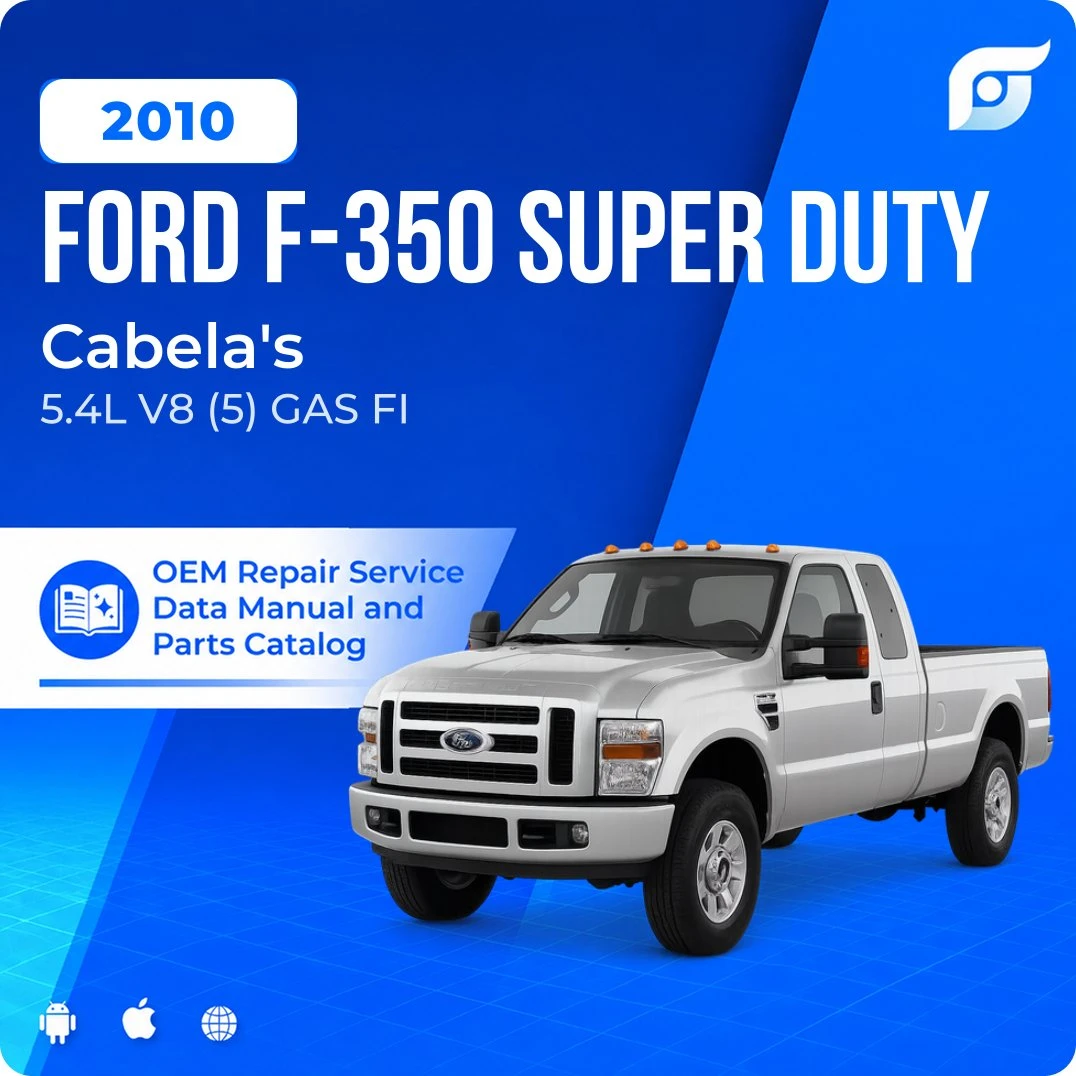 2010 Ford F-350 Super Duty Cabela's - OEM Repair Service Manual