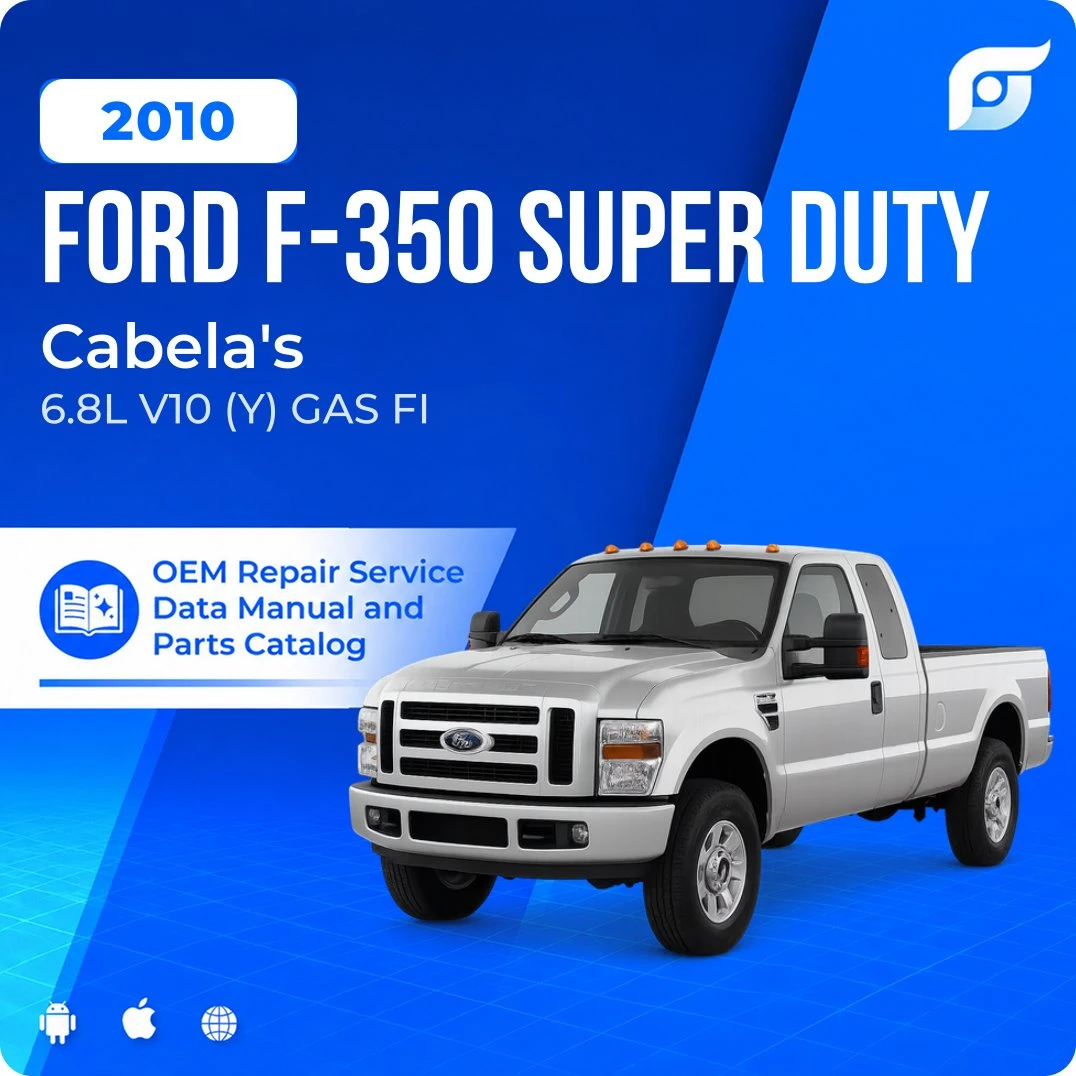 2010 Ford F-350 Super Duty Cabela's - OEM Repair Service Manual