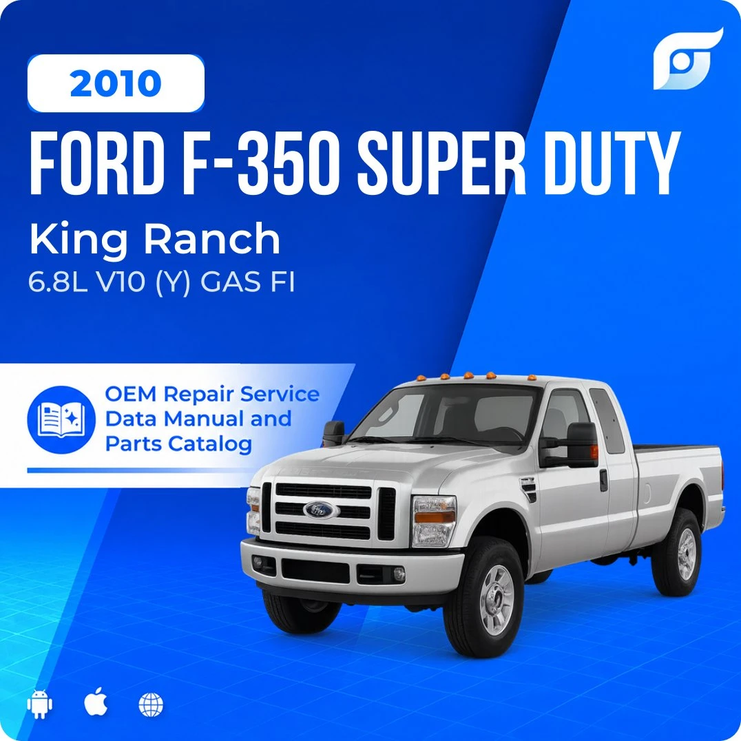 2010 Ford F-350 Super Duty King Ranch - OEM Repair Service Manual