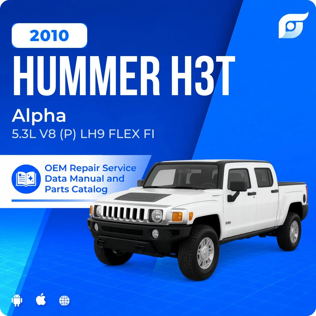 2010 Hummer H3T Alpha - OEM Repair Service Manual