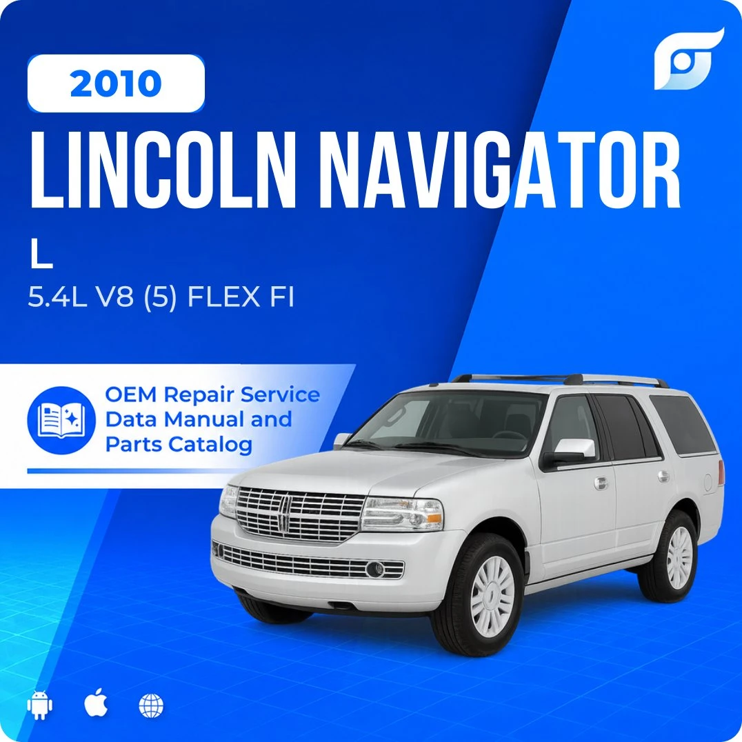 2010 Lincoln Navigator L - OEM Repair Service Manual
