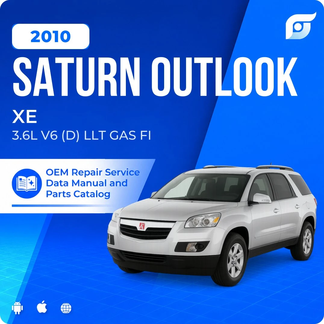 2010 Saturn Outlook XE - OEM Repair Service Manual