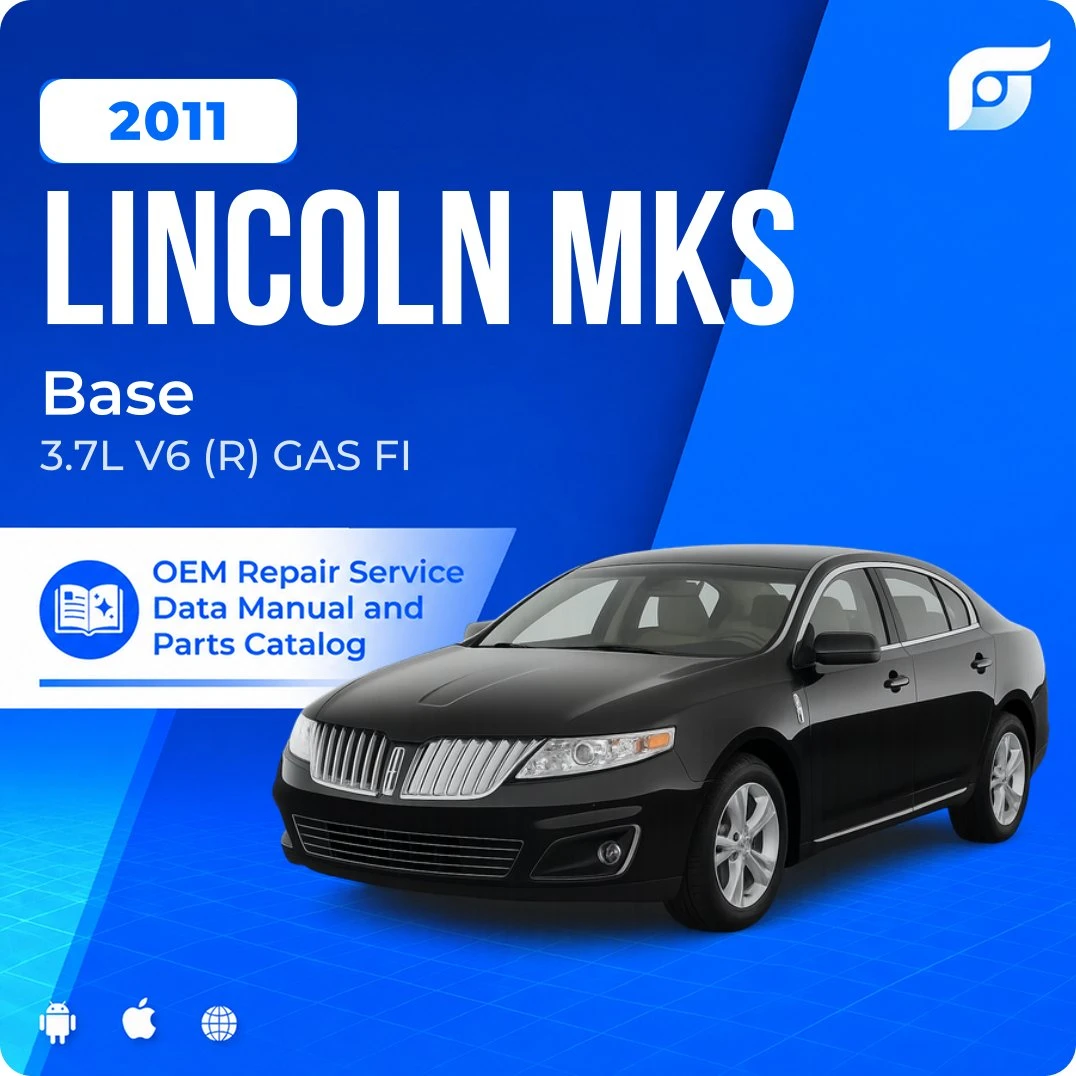 2011 Lincoln MKS Base - OEM Repair Service Manual