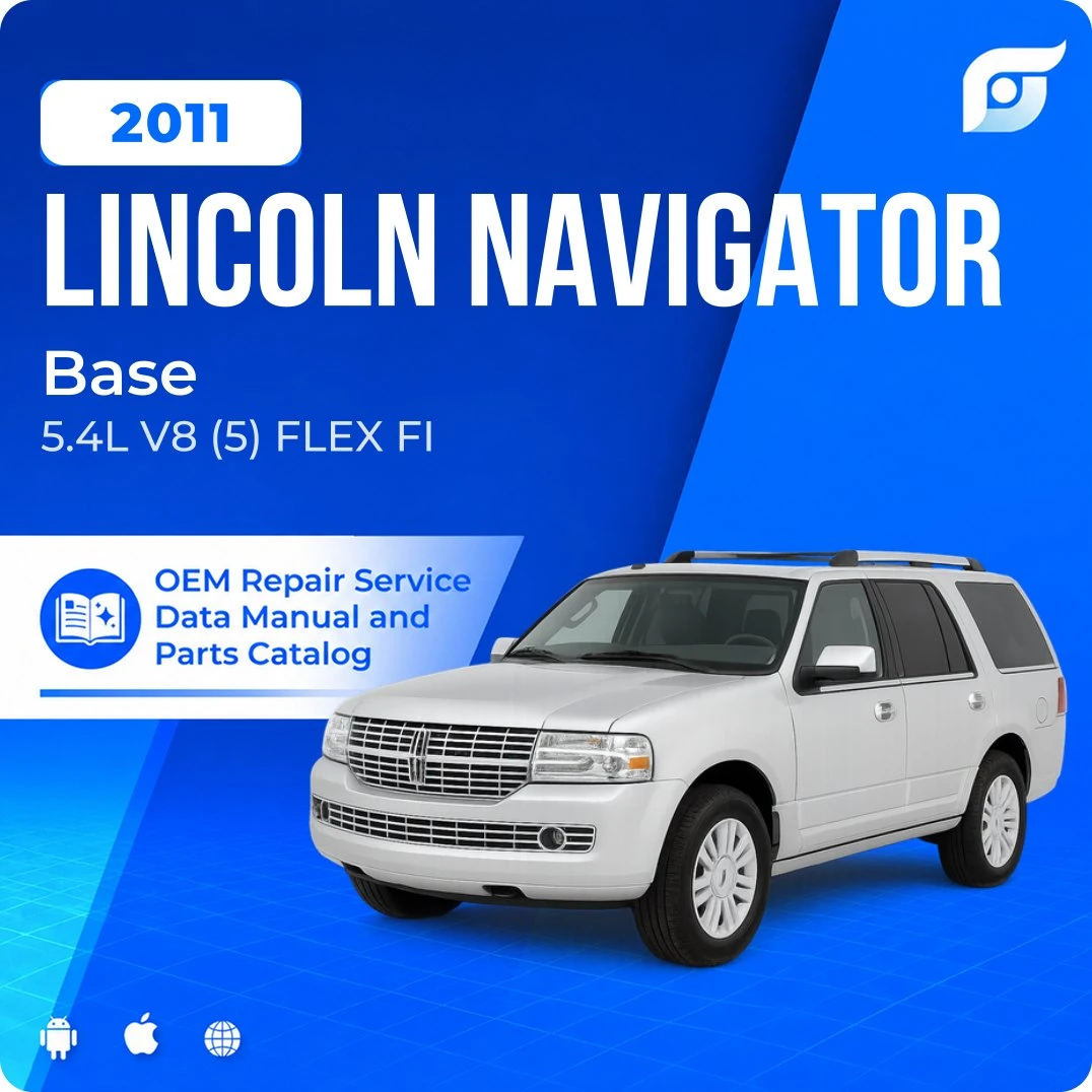 2011 Lincoln Navigator Base - OEM Repair Service Manual