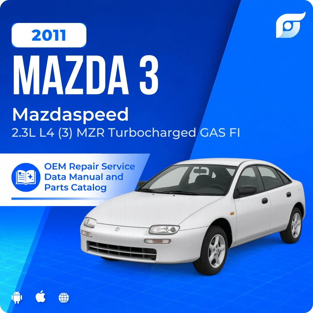 2011 Mazda 3 Mazdaspeed - OEM Repair Service Manual