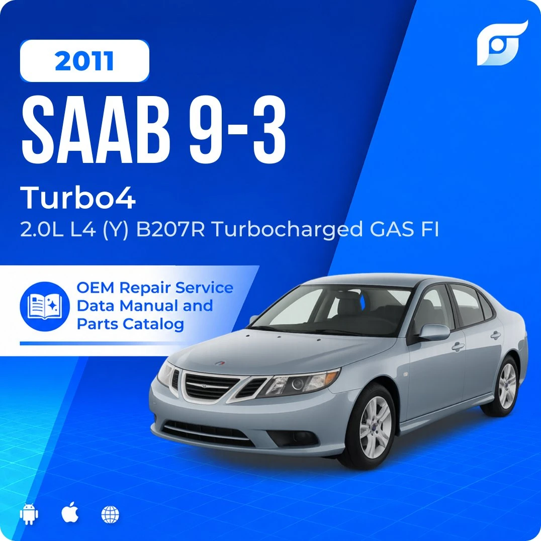 2011 Saab 9-3 Turbo4 - OEM Repair Service Manual