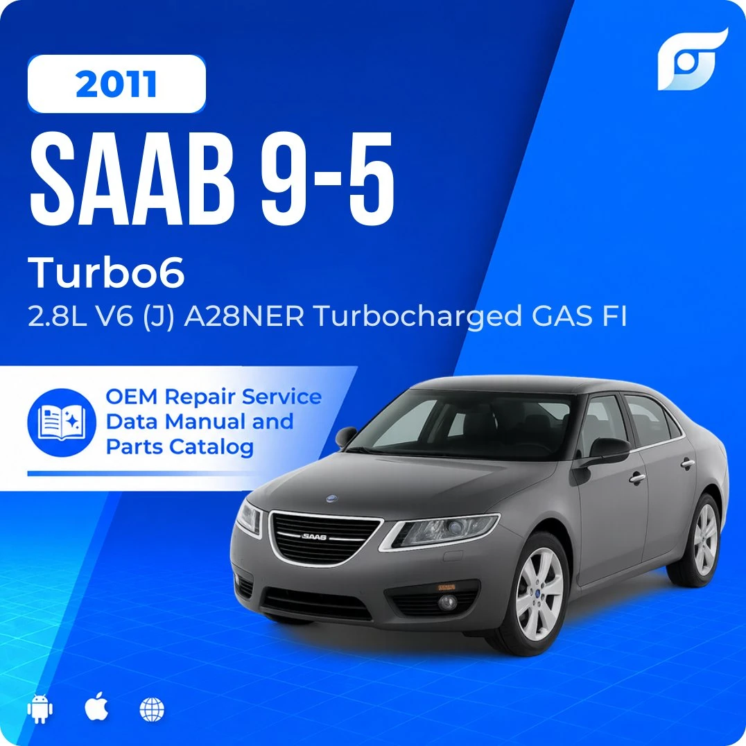 2011 Saab 9-5 Turbo6 - OEM Repair Service Manual