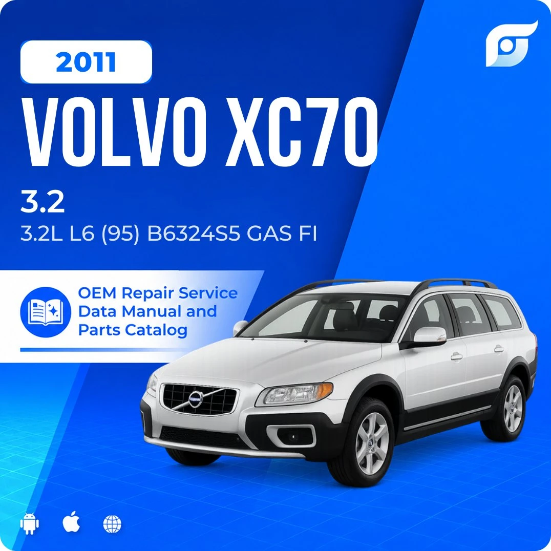 2011 Volvo XC70 3.2 - OEM Repair Service Manual