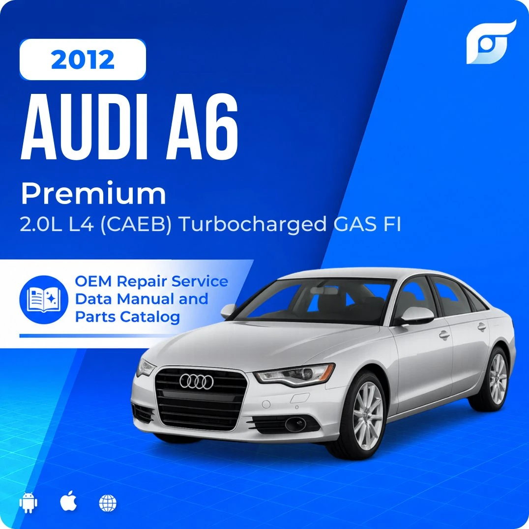2012 Audi A6 Premium - OEM Repair Service Manual
