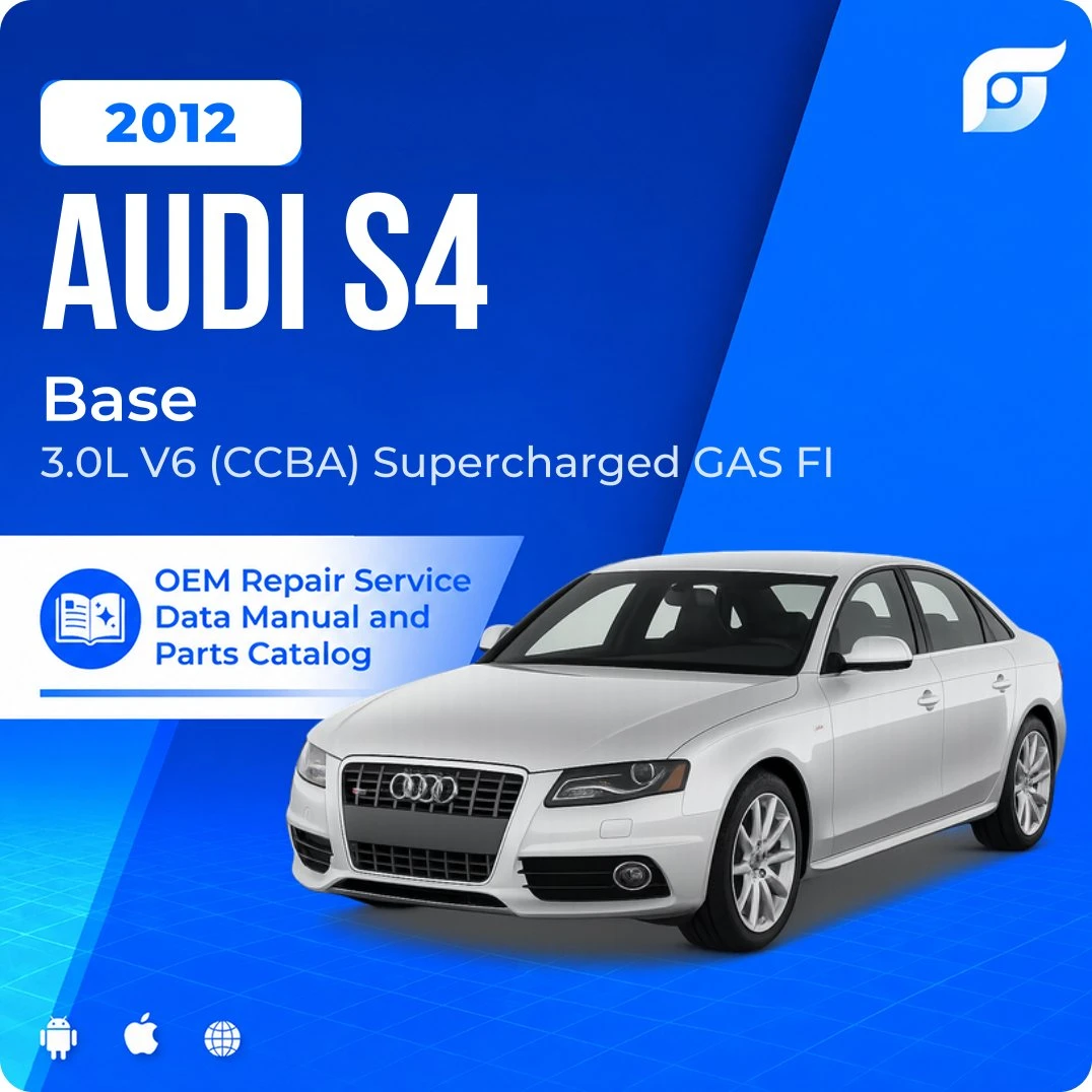2012 Audi S4 Base - OEM Repair Service Manual