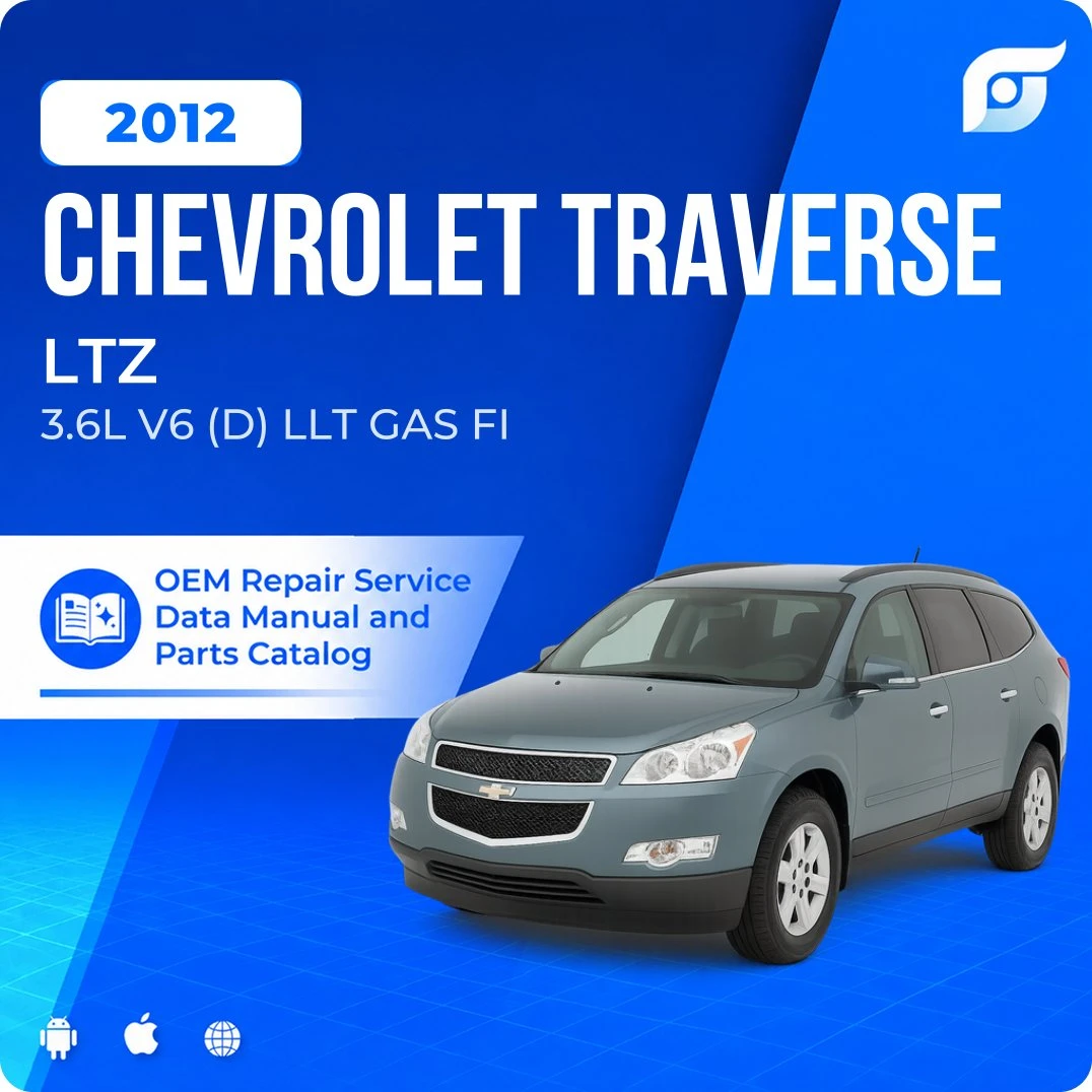 2012 Chevrolet Traverse LTZ - OEM Repair Service Manual